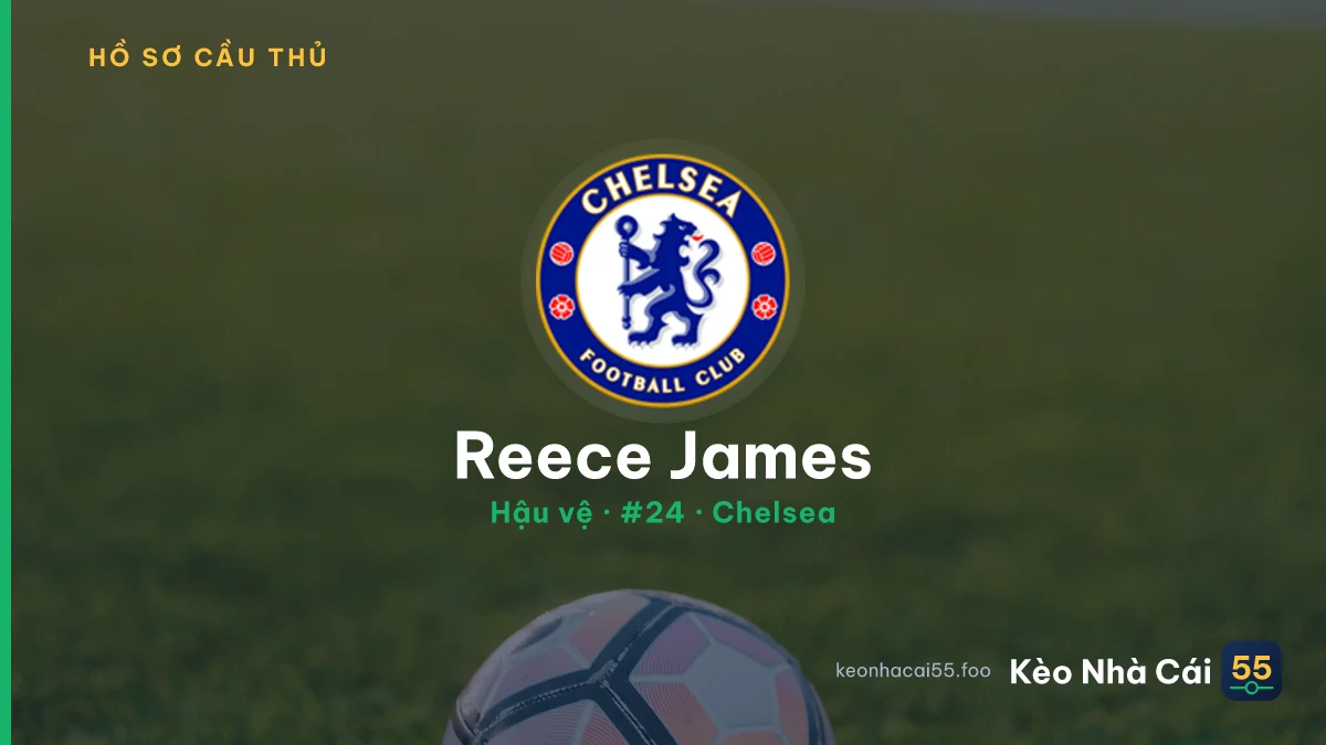 Reece James — Chelsea