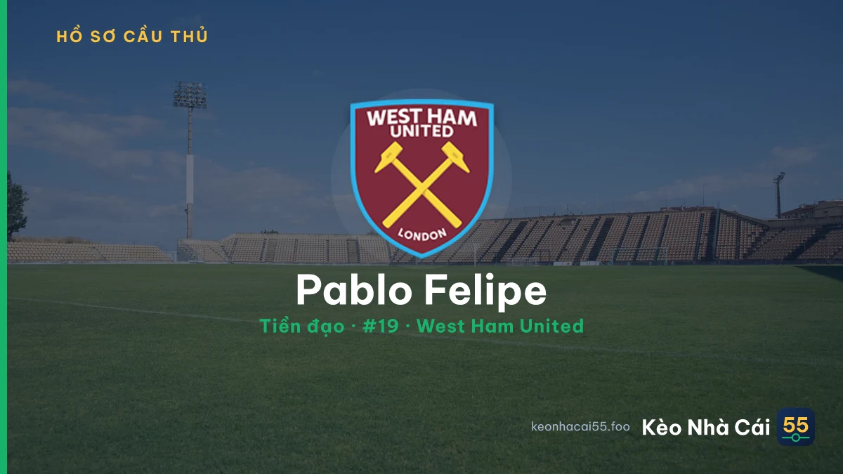 Pablo Felipe — West Ham United