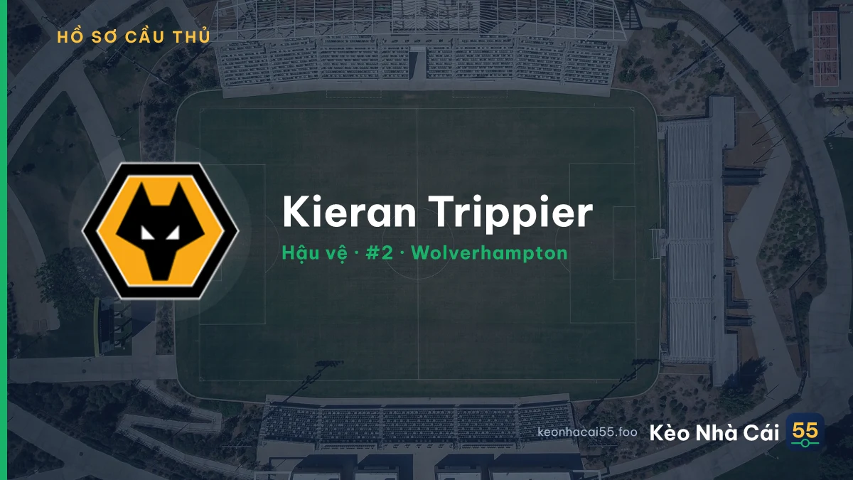 Kieran Trippier — Wolverhampton