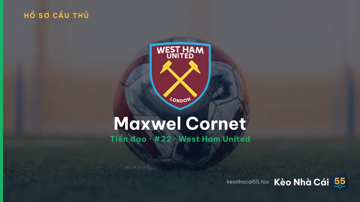 Maxwel Cornet — West Ham United