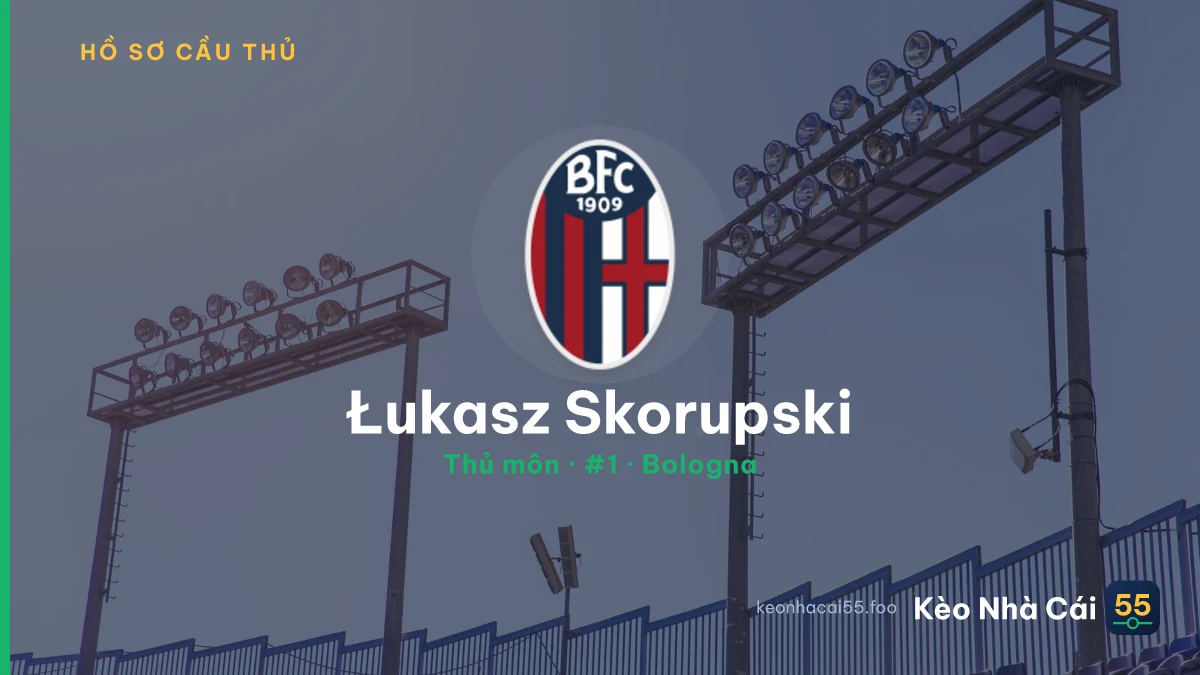 Łukasz Skorupski — Bologna