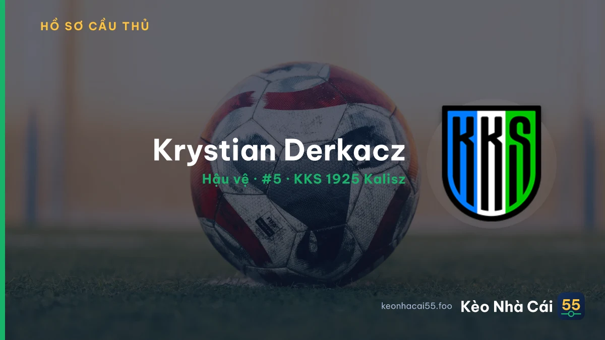 Krystian Derkacz — KKS 1925 Kalisz