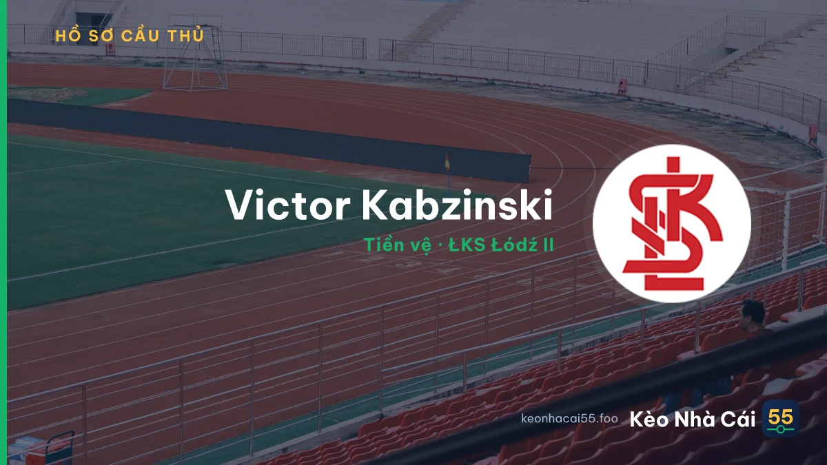 Victor Kabzinski — ŁKS Łódź II