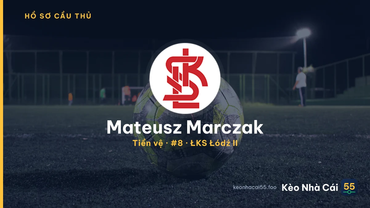 Mateusz Marczak — ŁKS Łódź II