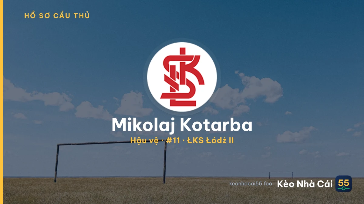 Mikolaj Kotarba — ŁKS Łódź II