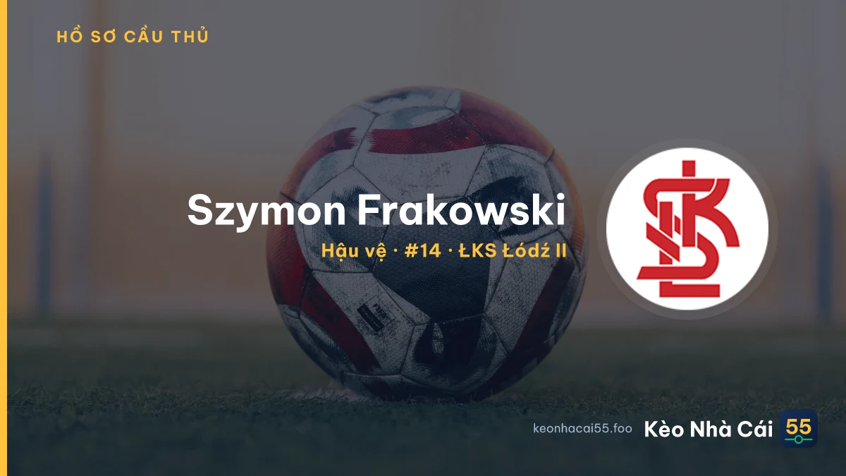 Szymon Frakowski — ŁKS Łódź II
