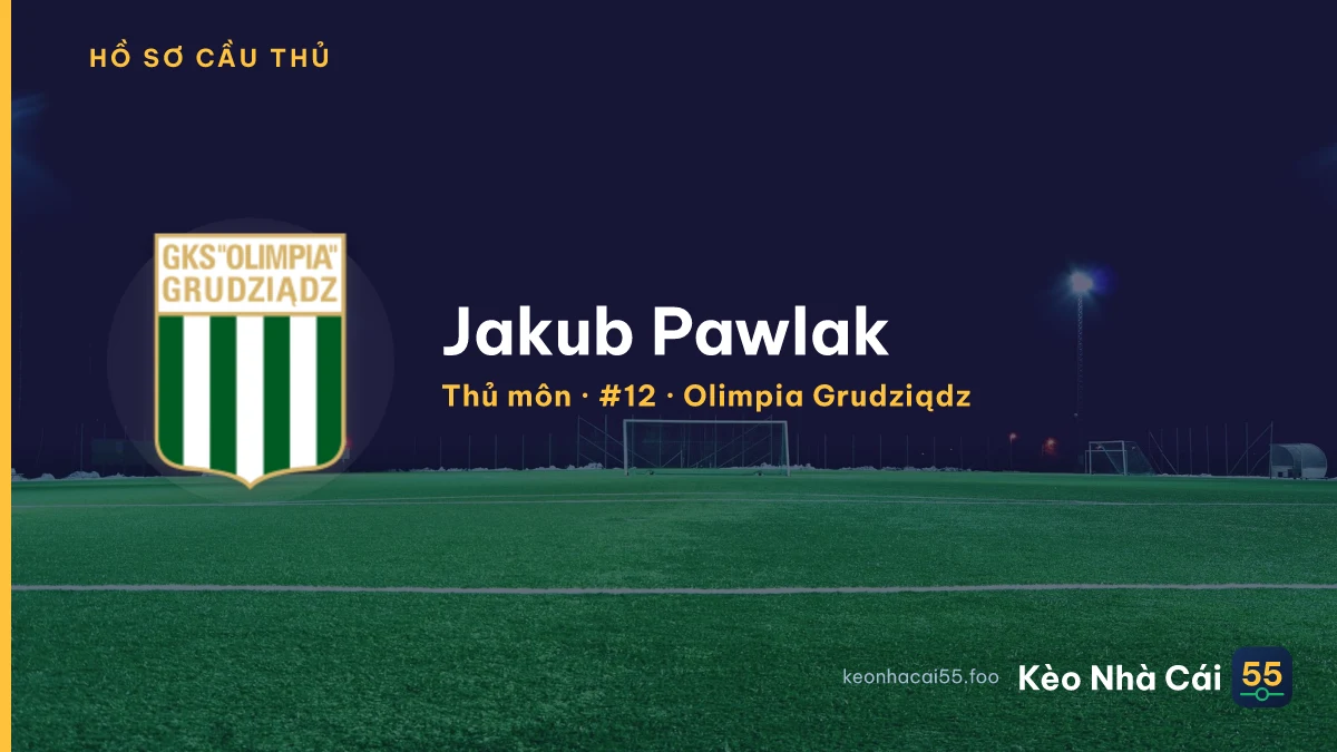 Jakub Pawlak — Olimpia Grudziądz