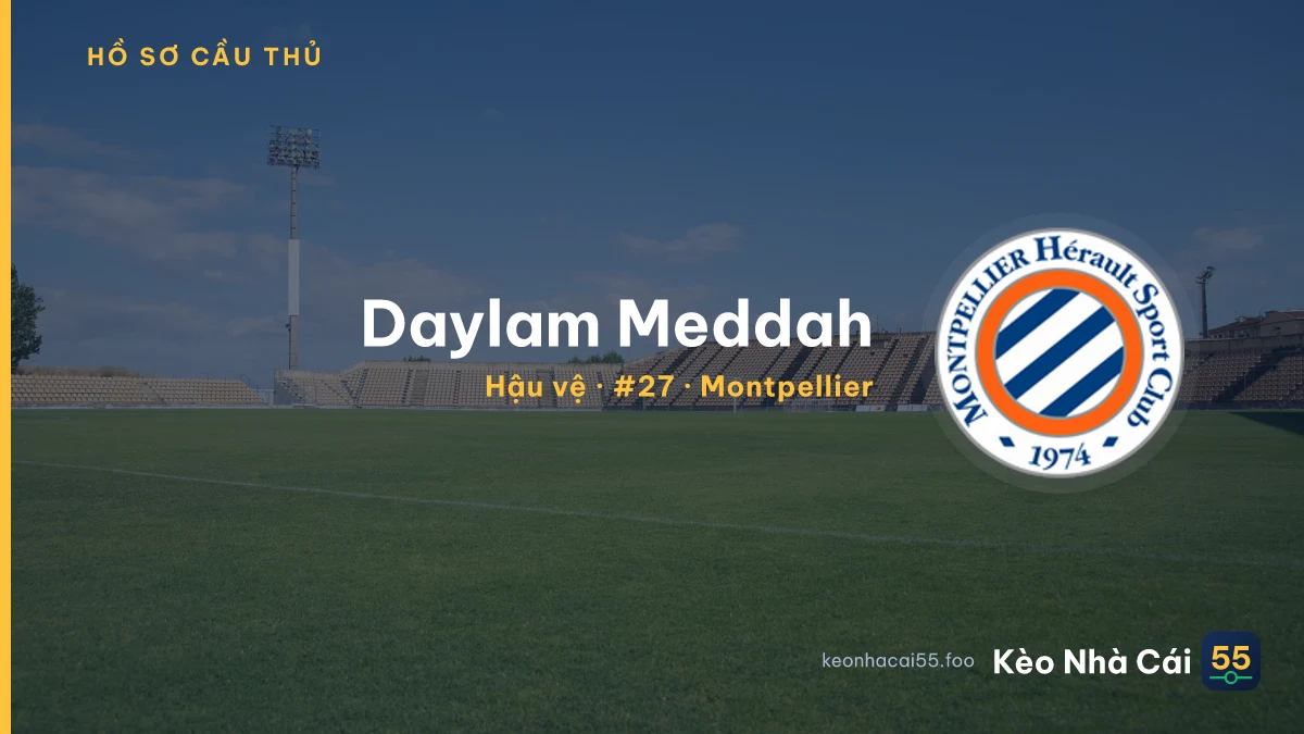 Daylam Meddah — Montpellier