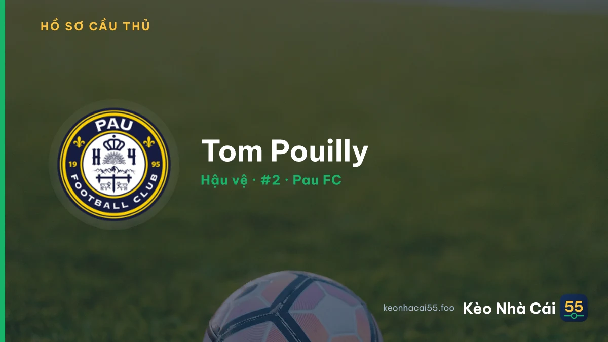 Tom Pouilly — Pau FC