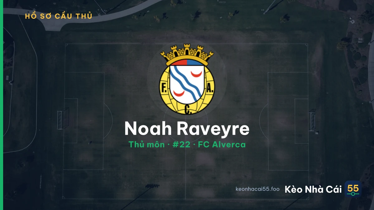 Noah Raveyre — FC Alverca