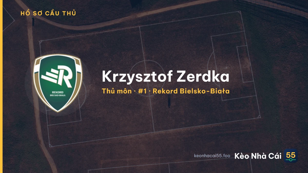 Krzysztof Zerdka — Rekord Bielsko-Biała
