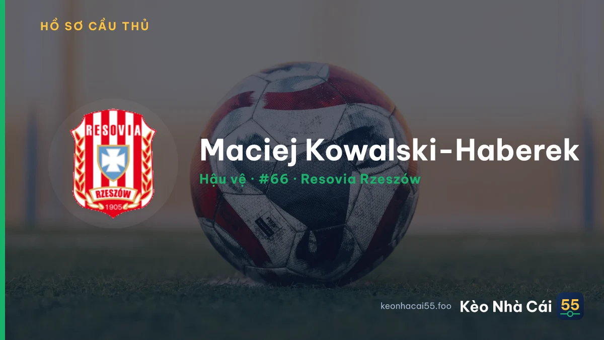 Maciej Kowalski-Haberek — Resovia Rzeszów