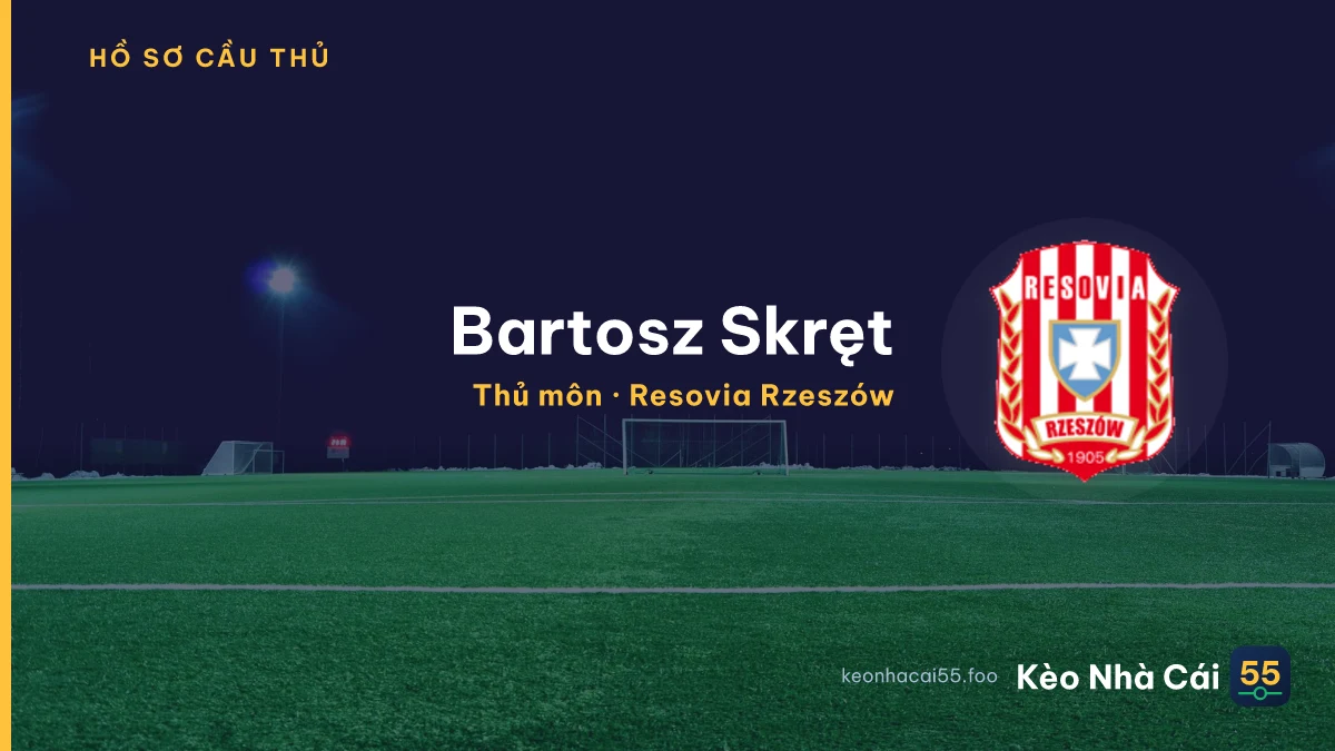 Bartosz Skręt — Resovia Rzeszów