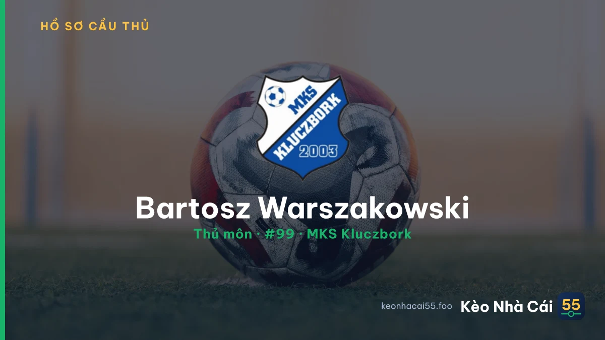 Bartosz Warszakowski — MKS Kluczbork
