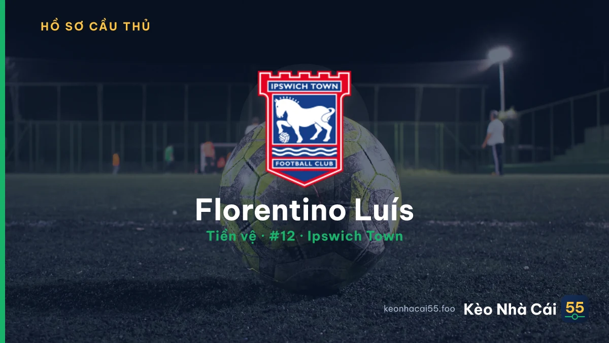 Florentino Luís — Ipswich Town