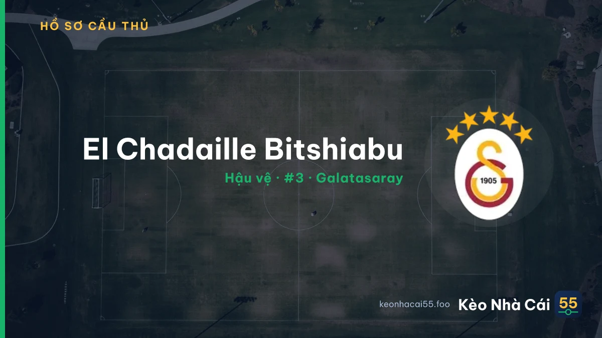 El Chadaille Bitshiabu — Galatasaray