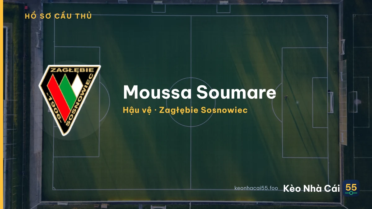 Moussa Soumare — Zagłębie Sosnowiec