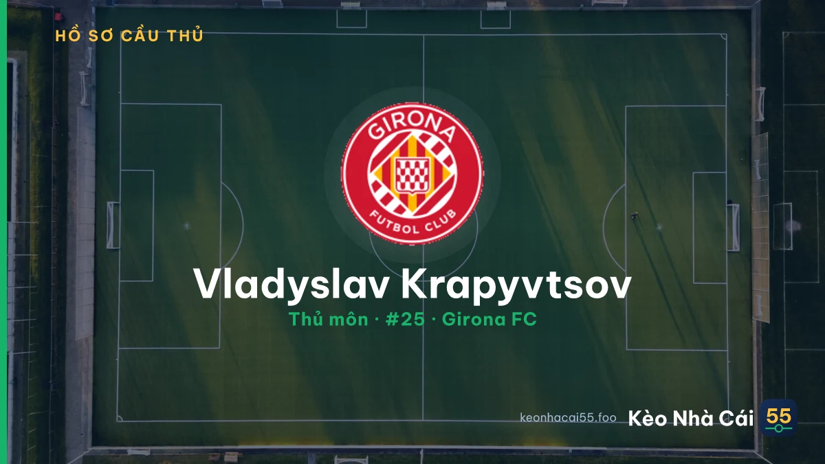 Vladyslav Krapyvtsov — Girona FC