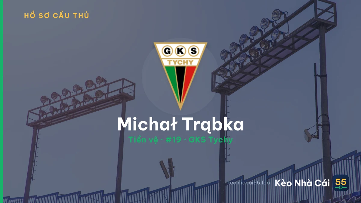 Michał Trąbka — GKS Tychy