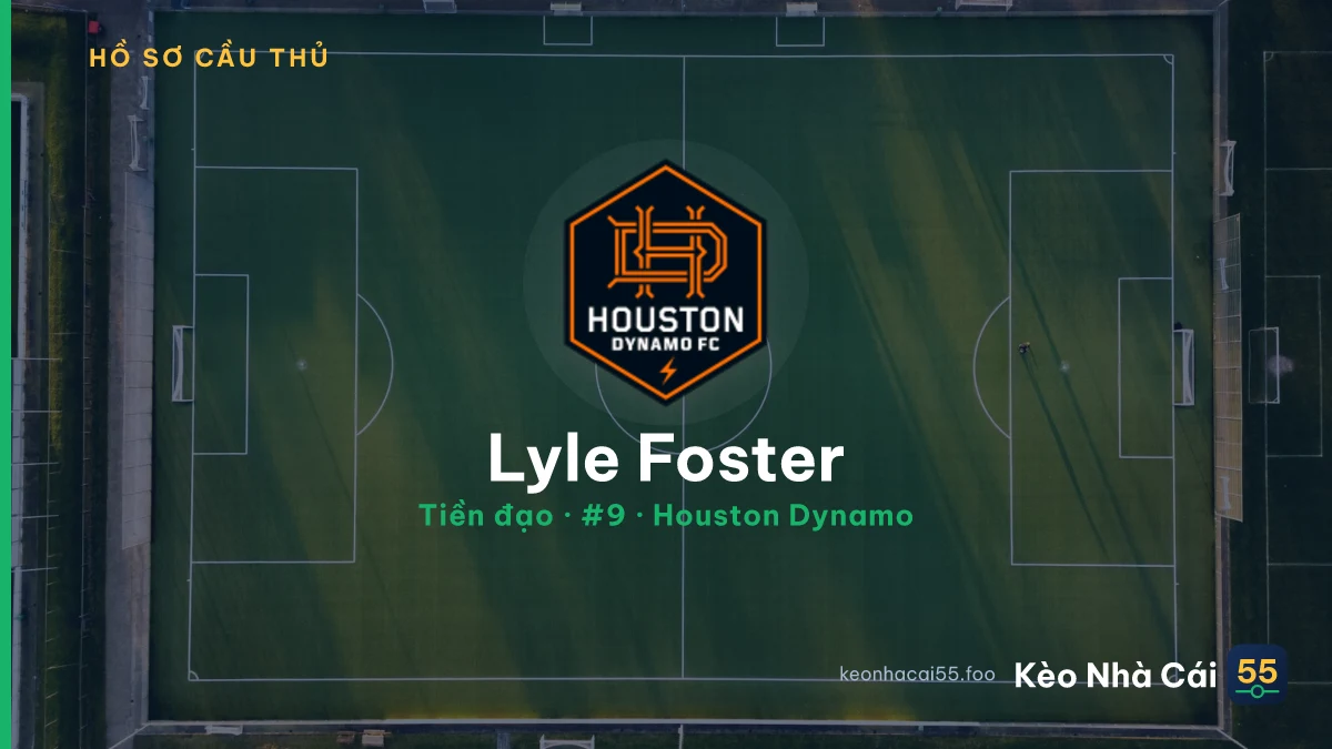 Lyle Foster — Houston Dynamo