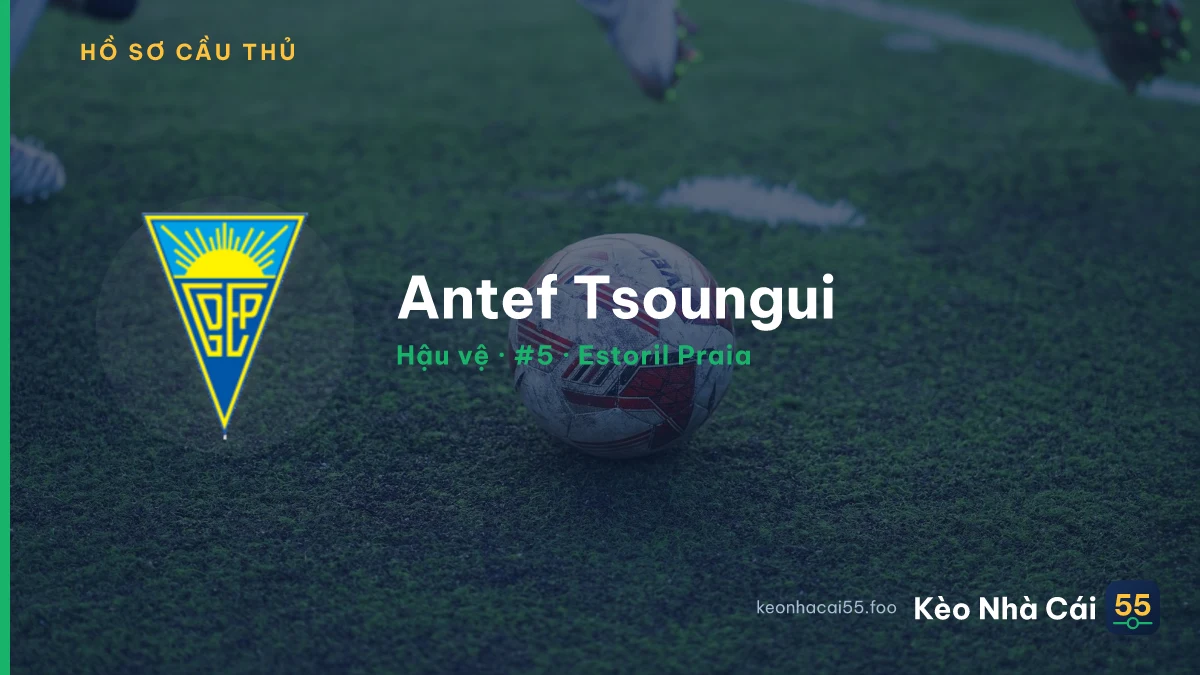 Antef Tsoungui — Estoril Praia
