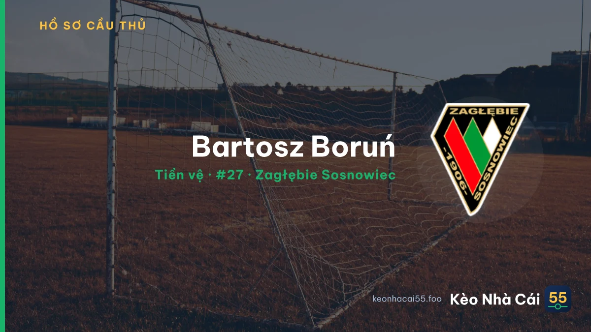 Bartosz Boruń — Zagłębie Sosnowiec