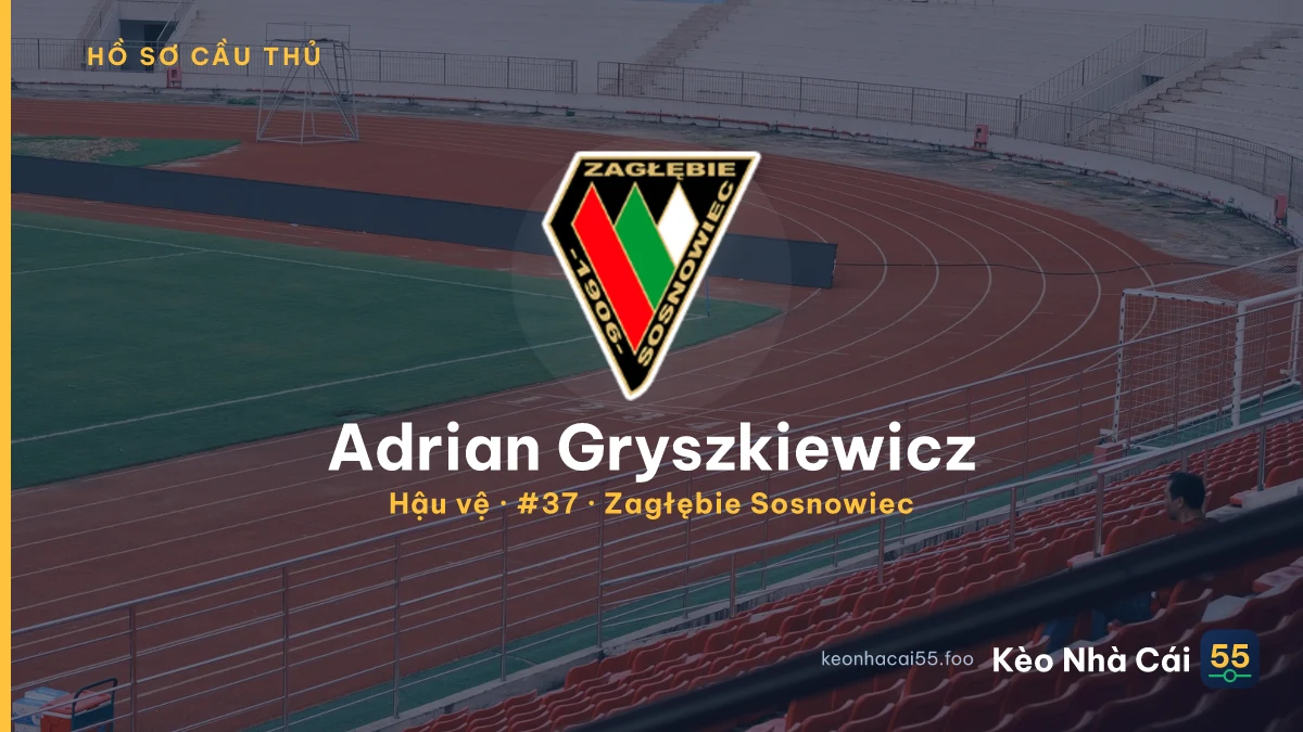 Adrian Gryszkiewicz — Zagłębie Sosnowiec
