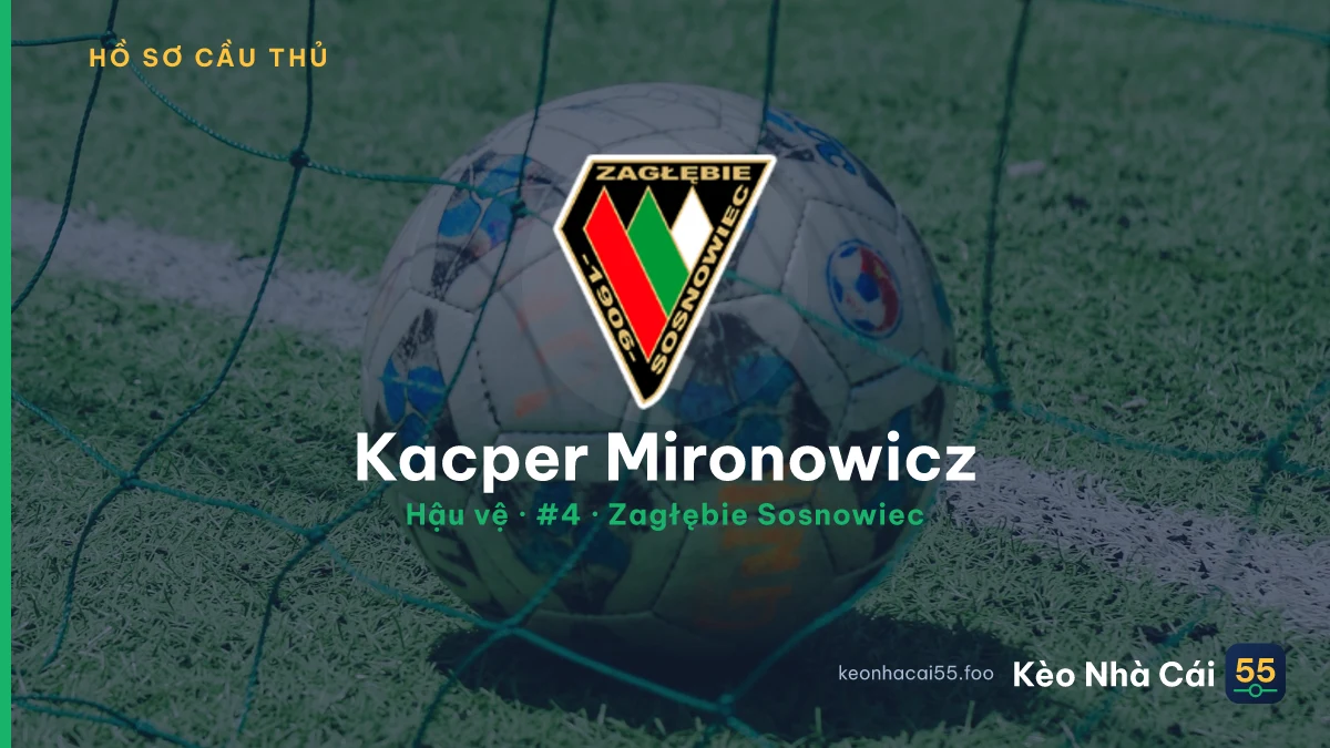Kacper Mironowicz — Zagłębie Sosnowiec