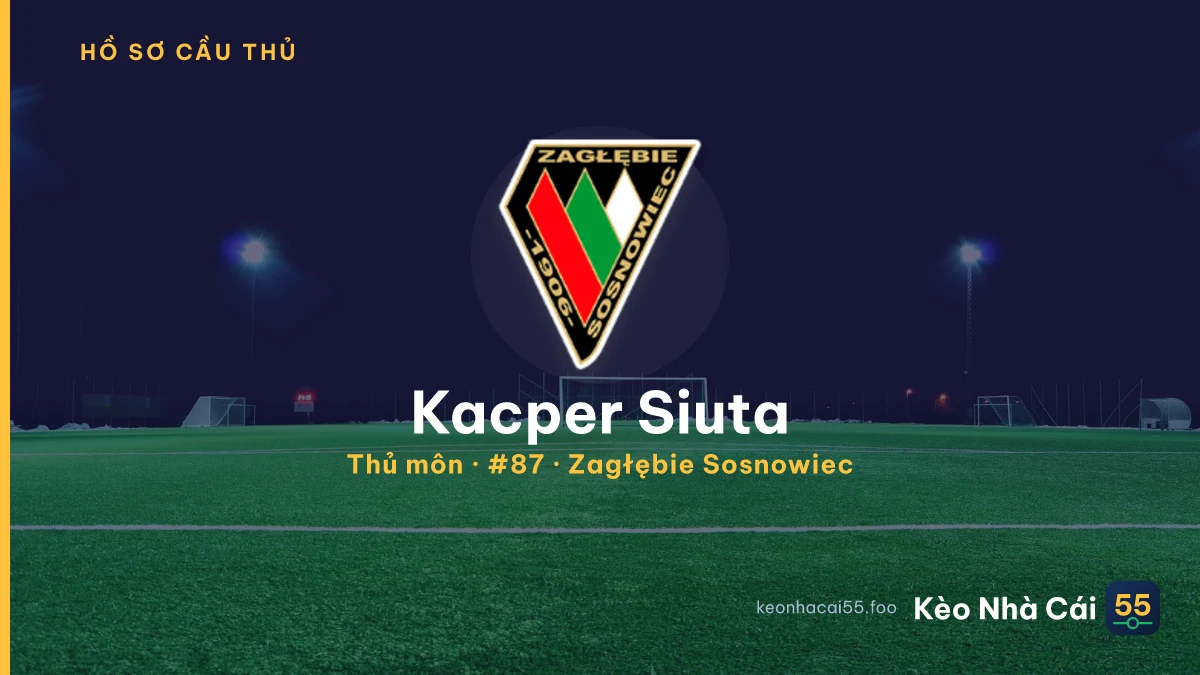 Kacper Siuta — Zagłębie Sosnowiec