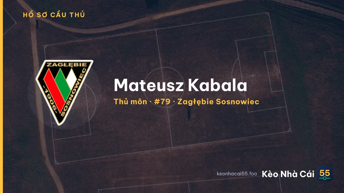 Mateusz Kabala — Zagłębie Sosnowiec