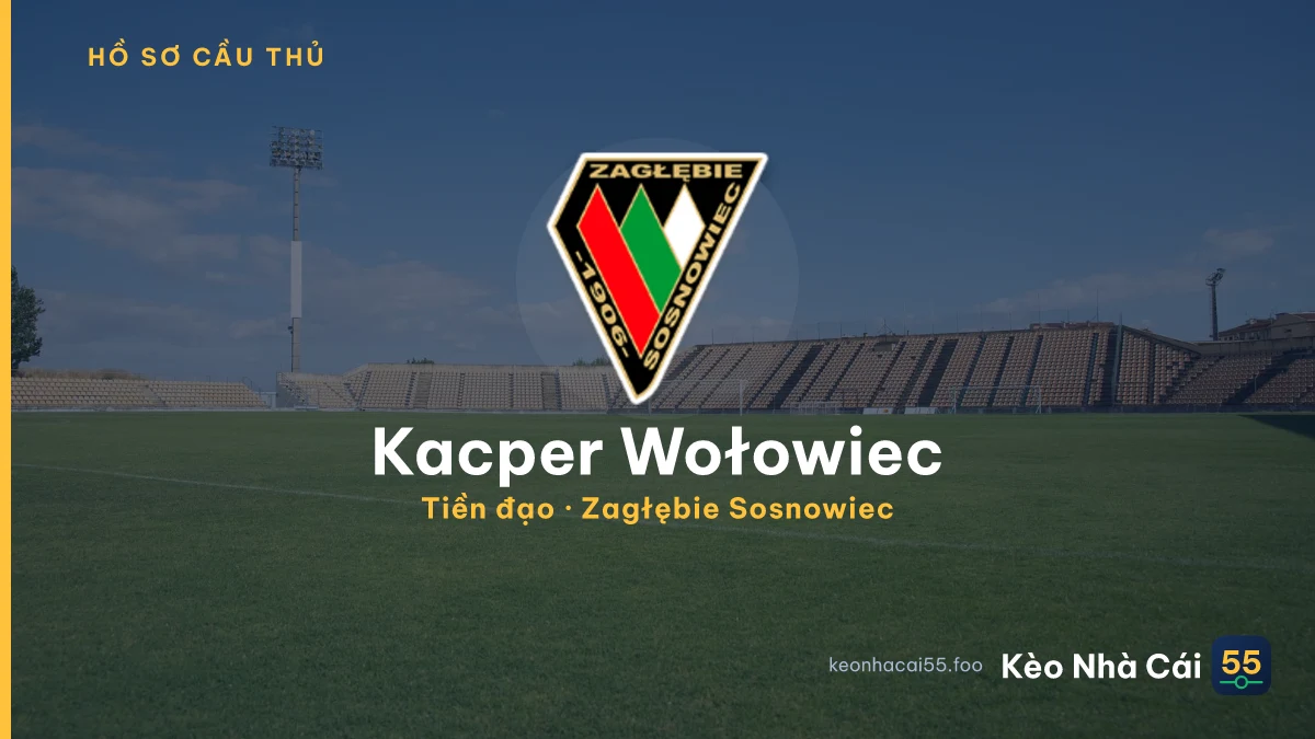 Kacper Wołowiec — Zagłębie Sosnowiec