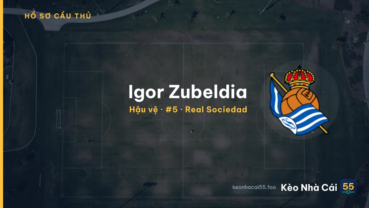 Igor Zubeldia — Real Sociedad