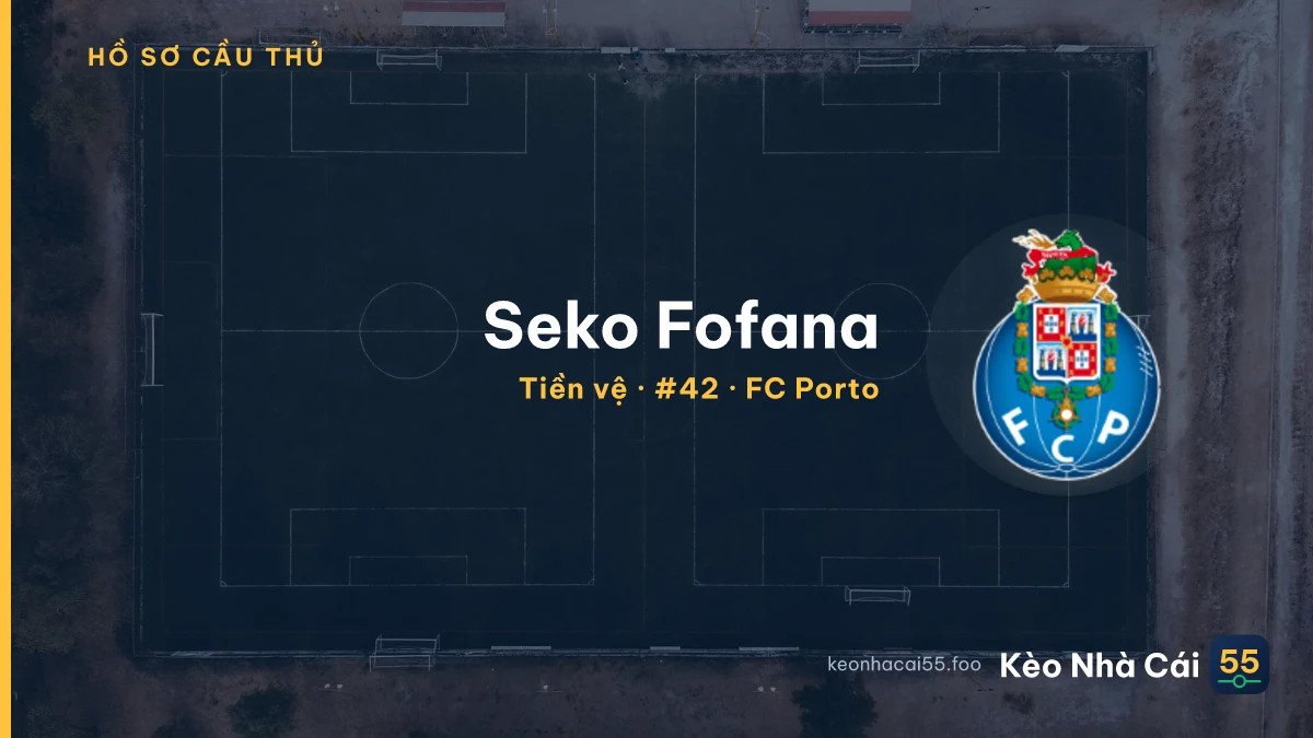 Seko Fofana — FC Porto