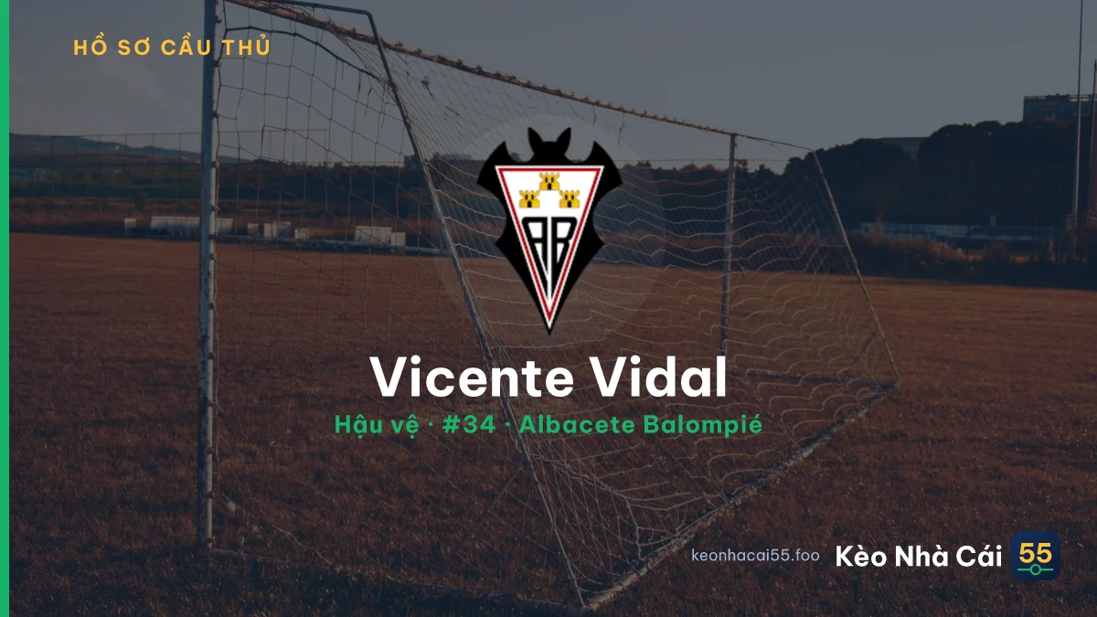 Vicente Vidal — Albacete Balompié