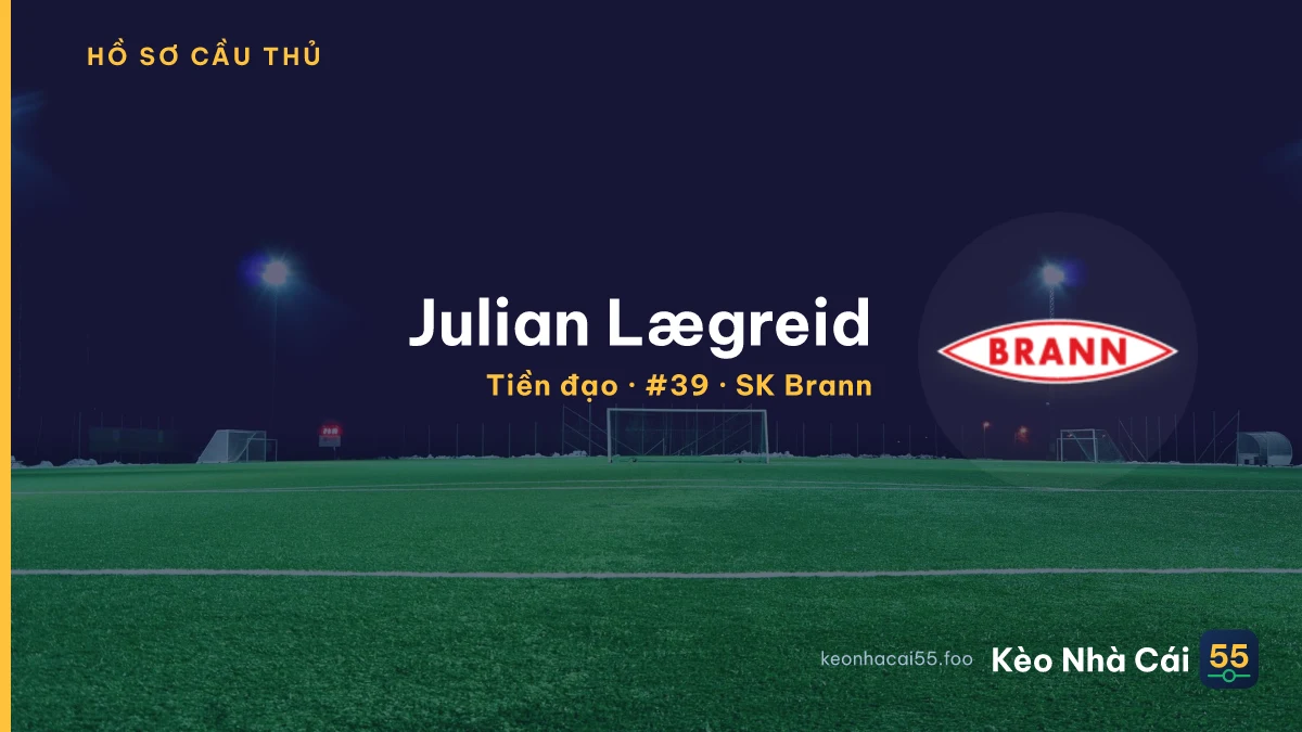 Julian Lægreid — SK Brann