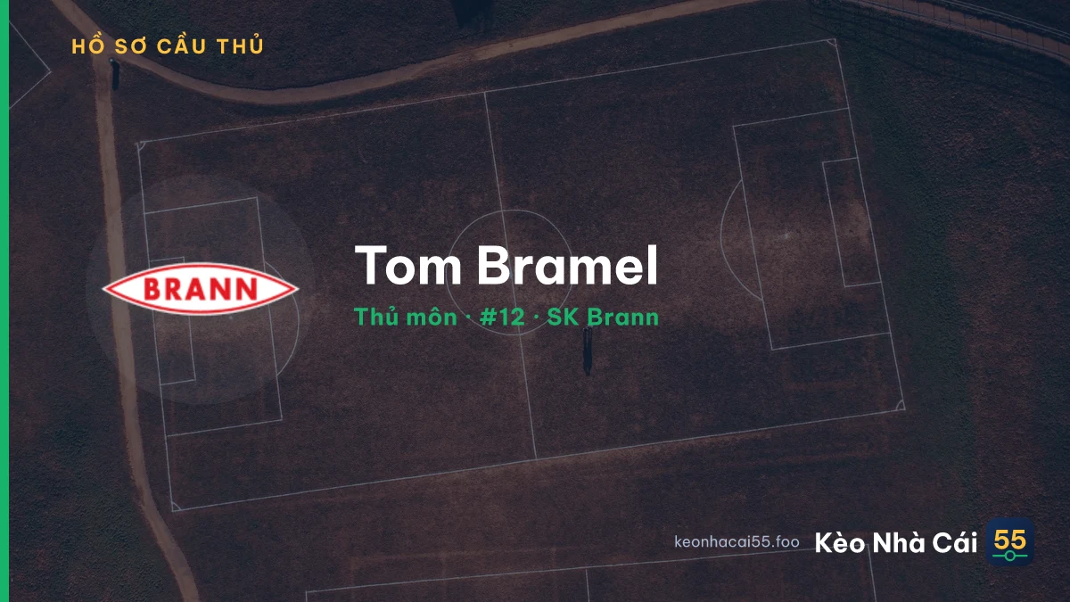 Tom Bramel — SK Brann