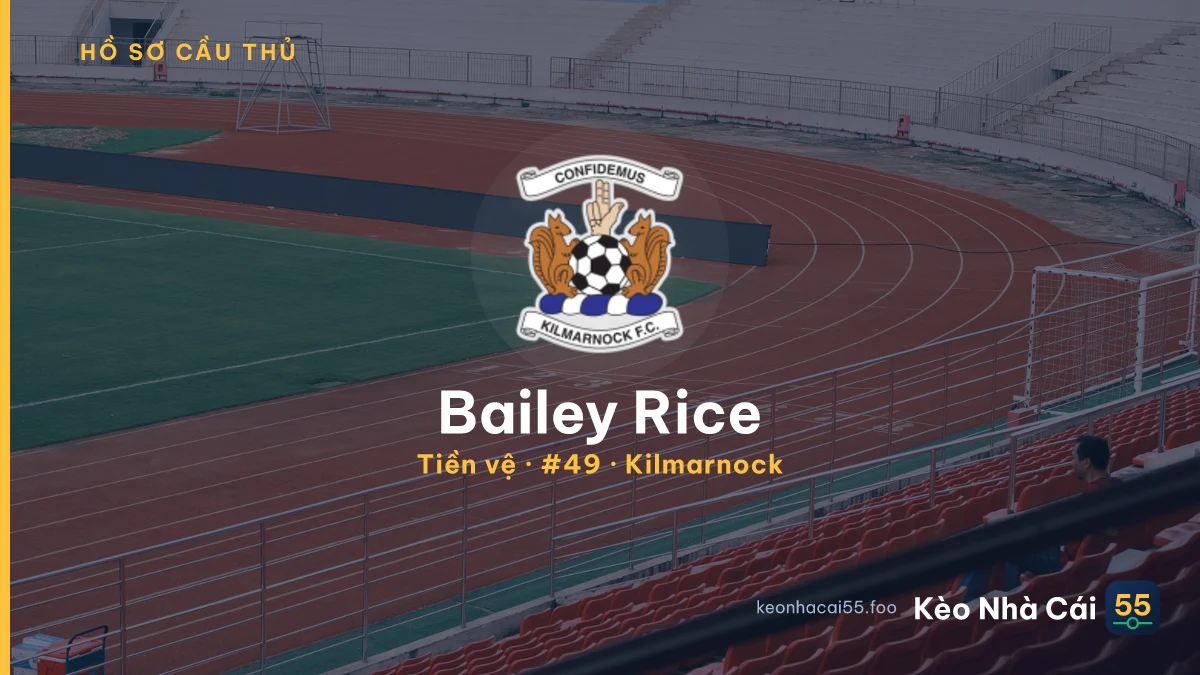 Bailey Rice — Kilmarnock
