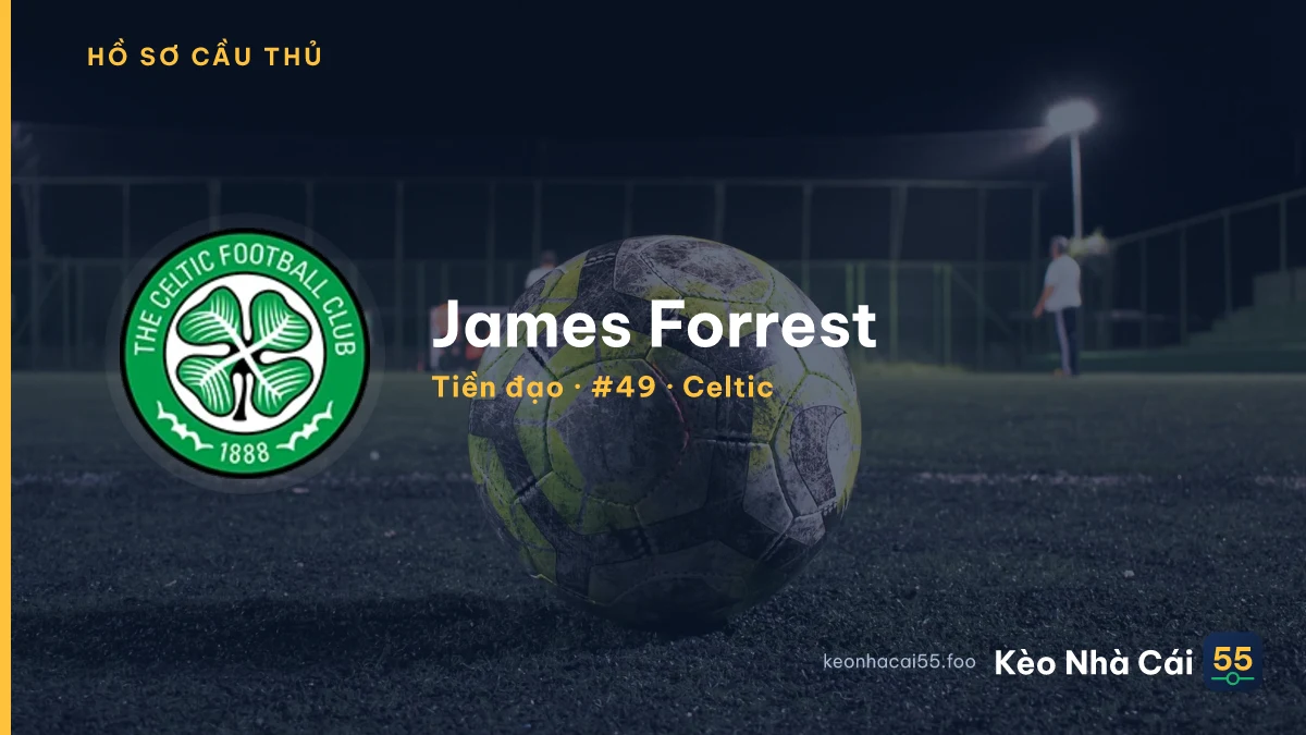 James Forrest — Celtic