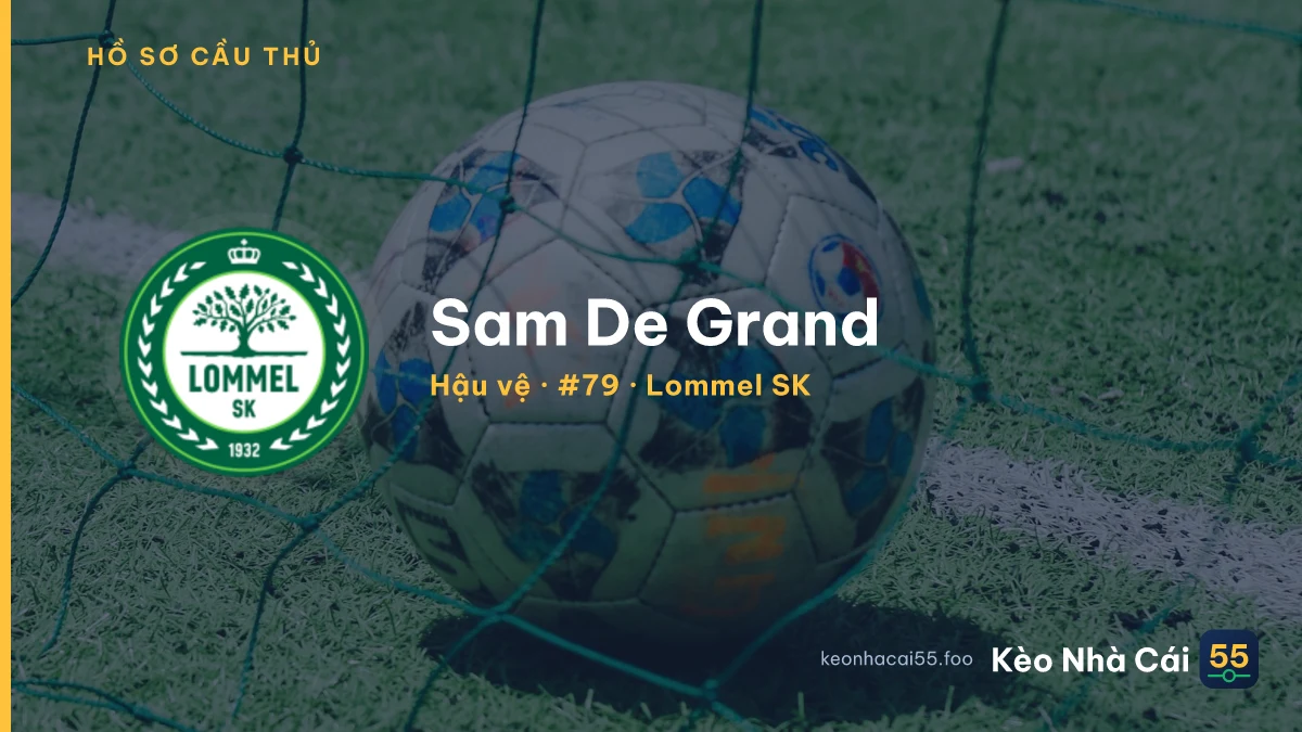 Sam De Grand — Lommel SK