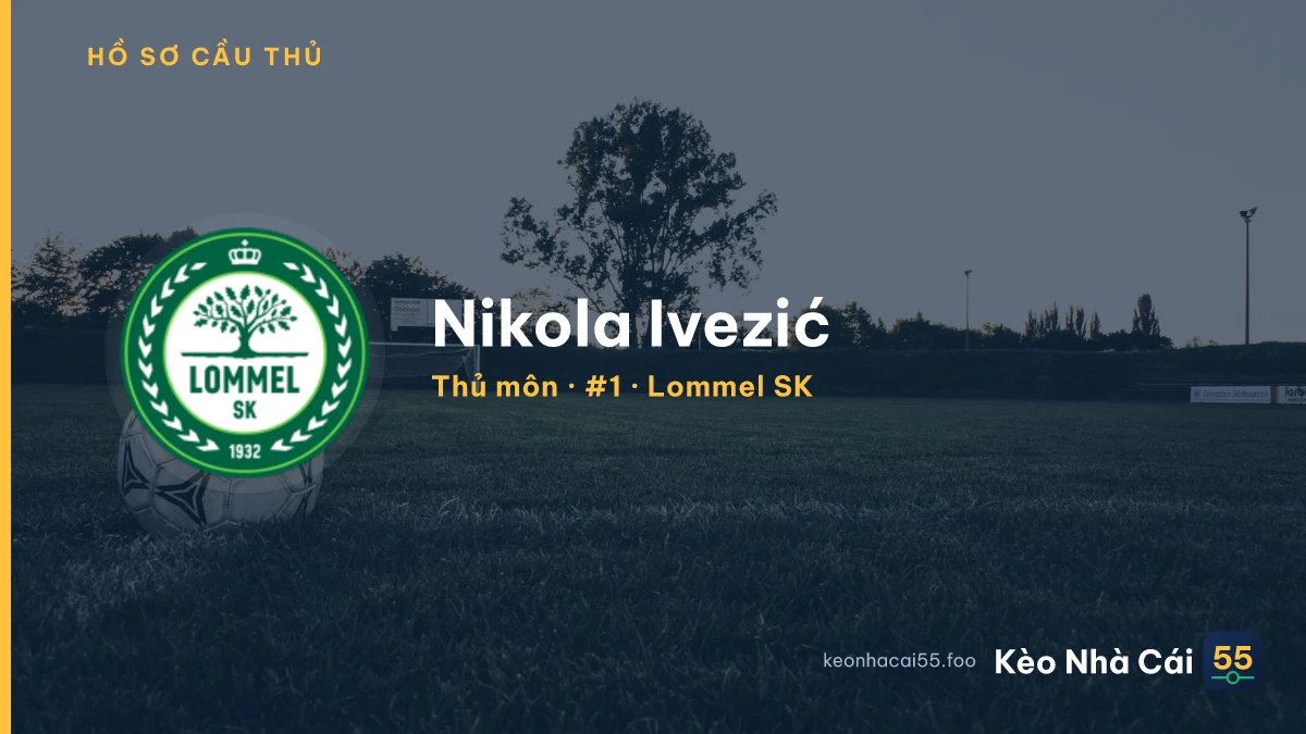 Nikola Ivezić — Lommel SK