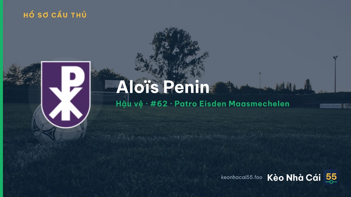 Aloïs Penin — Patro Eisden Maasmechelen