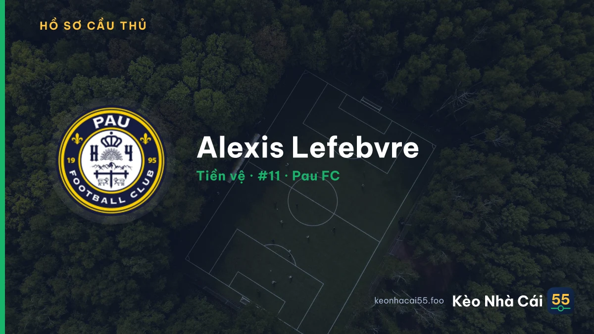 Alexis Lefebvre — Pau FC