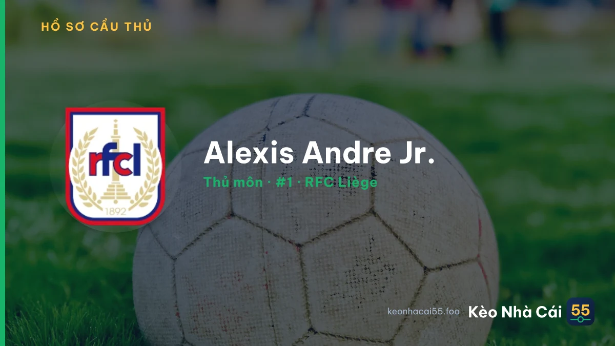Alexis Andre Jr. — RFC Liège