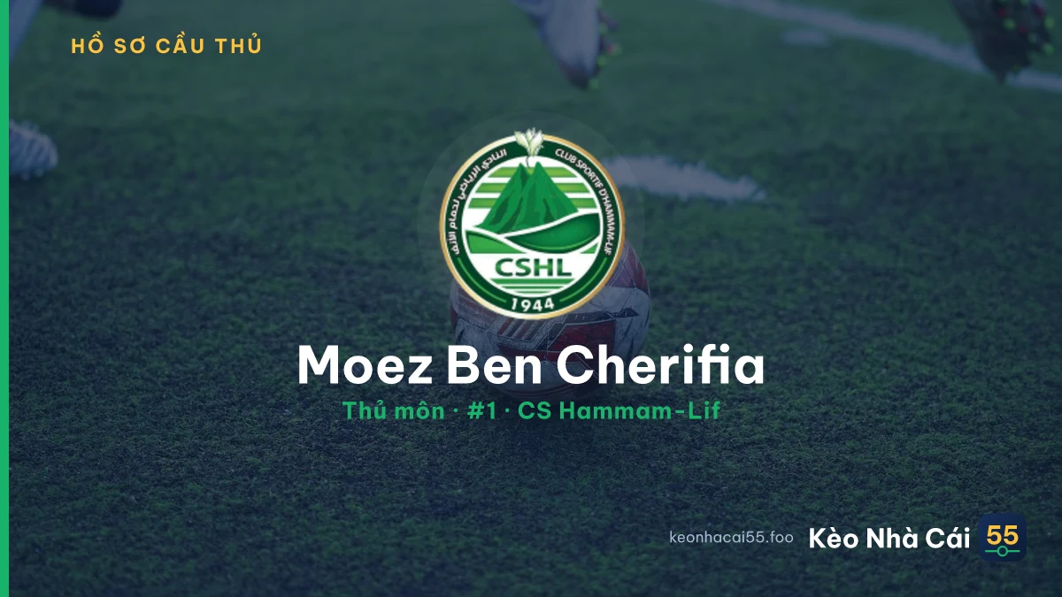 Moez Ben Cherifia — CS Hammam-Lif
