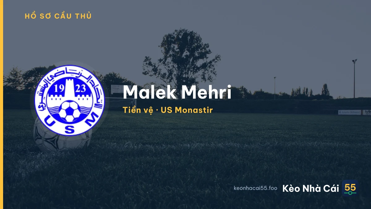 Malek Mehri — US Monastir