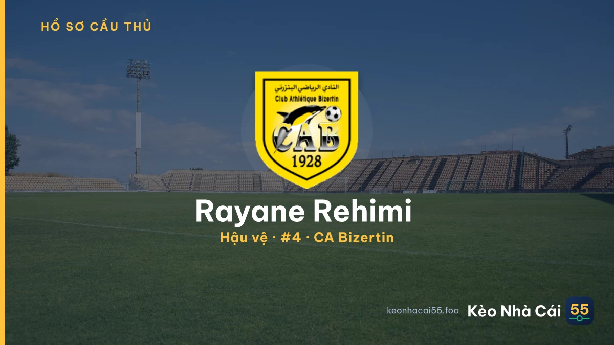 Rayane Rehimi  — CA Bizertin