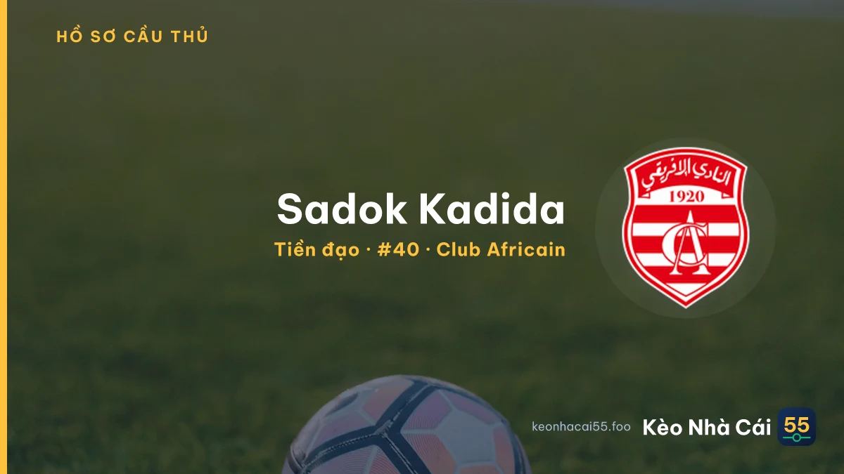 Sadok Kadida — Club Africain