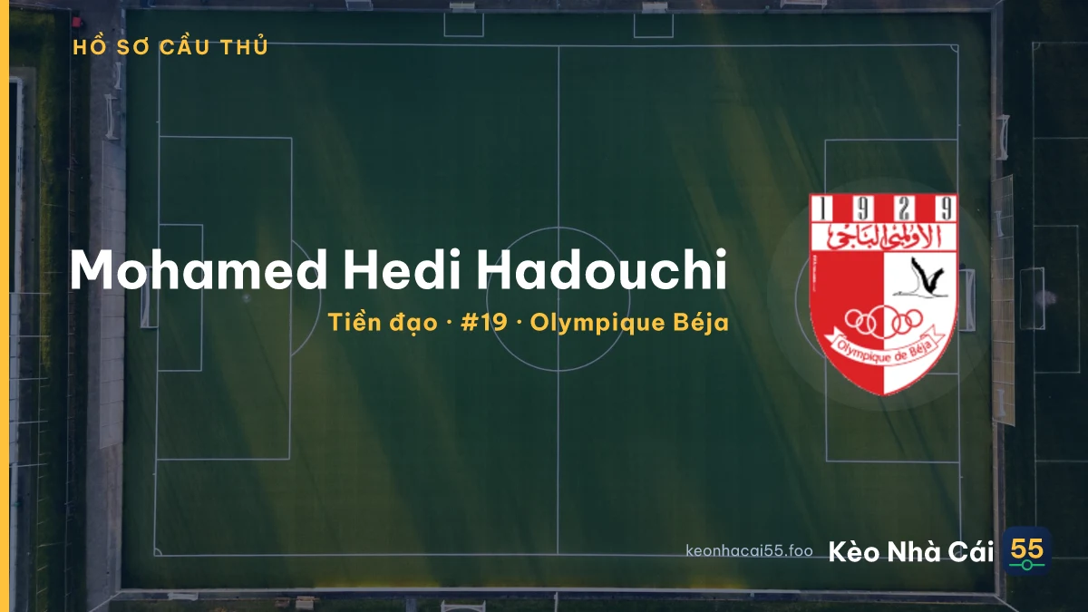 Mohamed Hedi Hadouchi — Olympique Béja