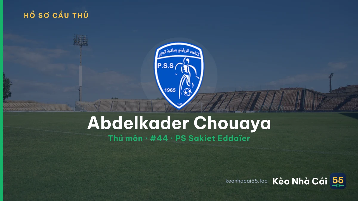 Abdelkader Chouaya — PS Sakiet Eddaïer