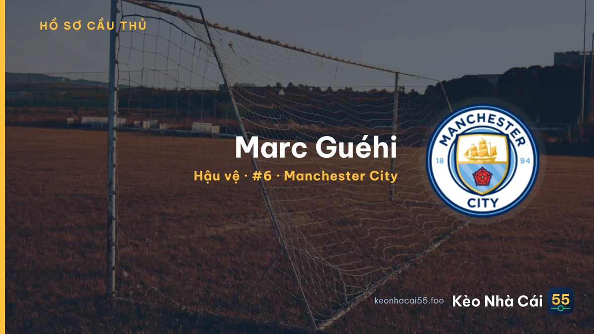Marc Guéhi — Manchester City